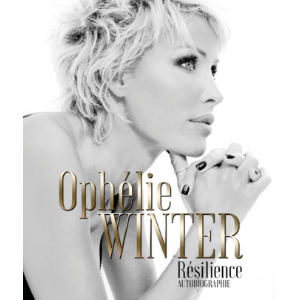 Couverture du libre "Résilience", autobiographie d'Ophélie Winter publiée chez Harper Collins