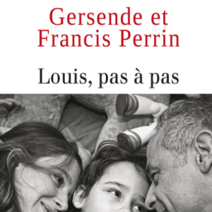Un ouvrage qui permet notamment d'expliquer l'autisme aux gens qui ne sont pas concernés directement par le sujet.
"Louis, pas à pas", de Francis et Gersende Perrin.
