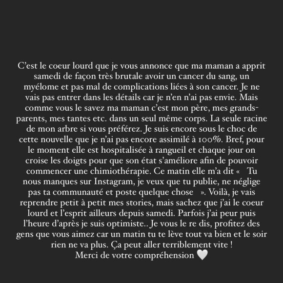 "Je ne vais pas entrer dans les détails car je n'en ai pas envie mais, comme vous le savez, maman c'est mon père, mes grands-parents, mes tantes etc dans un même corps. La seule racine de mon arbre si vous préférez...", a-t-elle ensuite dévoilé avec peine.
Jesta annonce une terrible nouvelle.