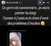 Via sa story ce mercredi 9 août 2023, l'ex-belle soeur de Carine a relayé le message axé sur son physique qu'un internaute s'est permis de lui en envoyer en privé. Sur la capture en question, on peut ainsi lire : "Tu as grossi, dommage."