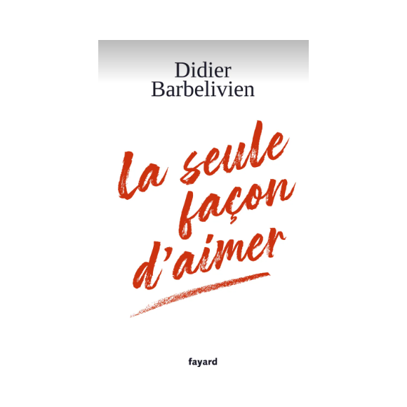 Une du livre "La seule façon d'aimer" publié le 7 février 2024