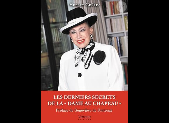 Geneviève de Fontenay en couverture du livre "Les derniers secrets de la dame au chapeau" d'Hubert Guérin sorti le 6 juin 2024 aux éditions Vérone.