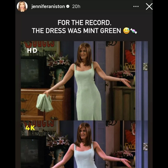 Alors qu'un débat faisait rage à son sujet, l'intéressée a glissé via sa story Instagram : "Pour info, la robe était vert menthe" C'est dit !
Jennifer Aniston sort du silence pour réagir au débat axé sur le même relayé par Max, quant à sa robe dans un épisode de Friends. (Capture d'écran Instagram)