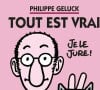 Le livre "Tout est vrai" de Philippe Geluck publié aux éditions Casterman.