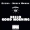 P. Diddy & Dirty Money - T.I - Hello Good Morning