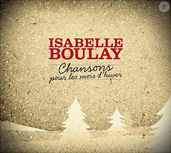 Isabelle Boulay - Chansons pour les mois d'hiver - décembre 2009 !