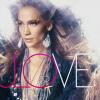 Jennifer Lopez - Love? - sortie en 2011... si tout va bien !