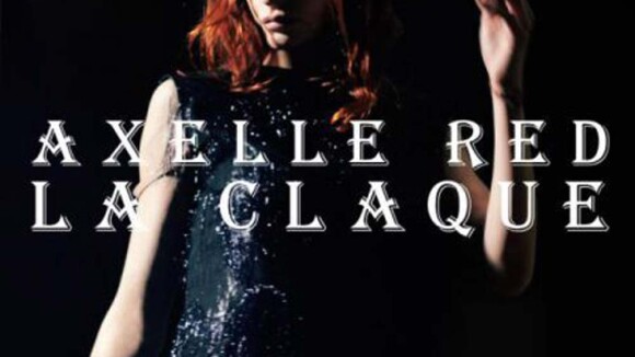 Axelle Red : Une choré sensuelle pour son come-back avec "La Claque" !