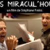 Stéphane Freiss et Laurent Gerra dans It Is Miracul'House