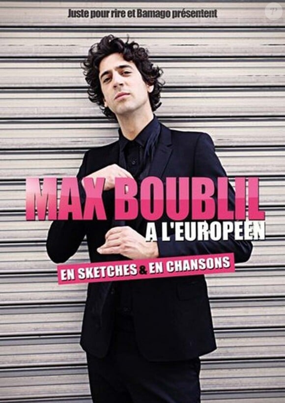 Max Boublil à L'Européen à Paris, à partir du 5 octobre 2011.