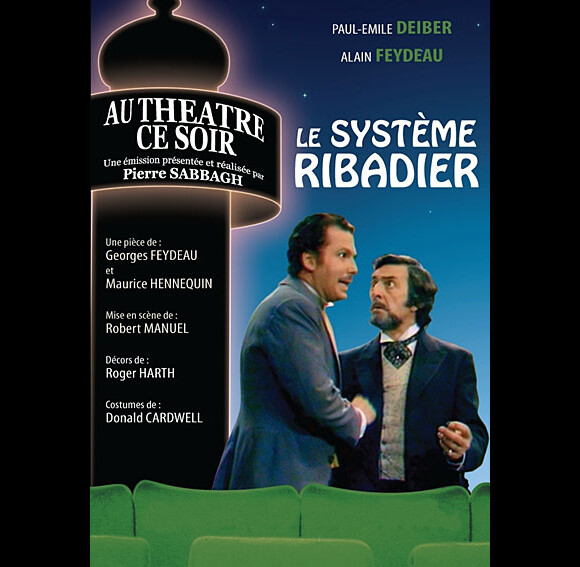 DVD de la collection Au théâtre ce soir : Le Système Ribadier avec Paul-Emile Deiber et Alain Feydeau