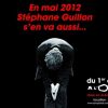Affiche des dernières représentations du spectacle de Stéphane Guillon à l'Olympia, du 1er au 6 mai 2012.