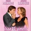 Pierre Palmade et Michèle Laroque dans Ils se re-aiment