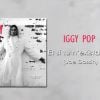 Iggy Pop - Et si tu n'existais pas de Joe Dassin - extrait de l'album Après, paru le 9 mai 2012.