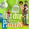 Durs, durs d'être parents bientôt sur M6