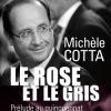 Le Rose et le Gris de Michèle Cotta attendu le 17 octobre 2012 aux éditions Fayard, 312 pages, 19 euros.