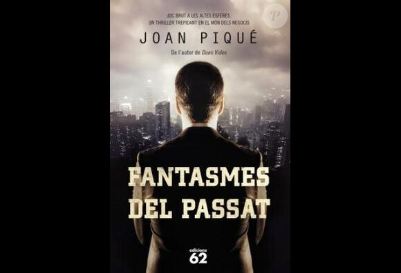 Fantasmas del pasado (Fantasmes del passat en catalan), le nouveau livre de Joan Piqué.