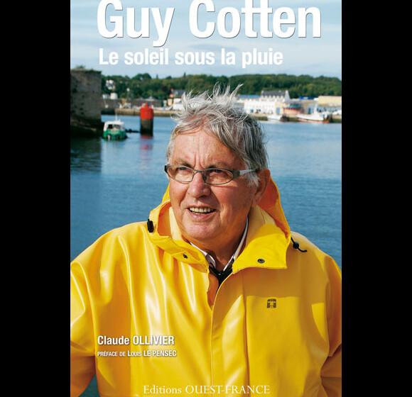 Couverture du livre "Guy Cotten, le soleil sous la pluie", paru en 2011 et retraçant la brillante carrière de Guy Cotten.