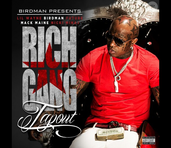 La chanson Tapout est le premier single de l'album Rich Gang, nom du super groupe formé par Birdman, Lil Wayne, Nicki Minaj et Mack Maine.