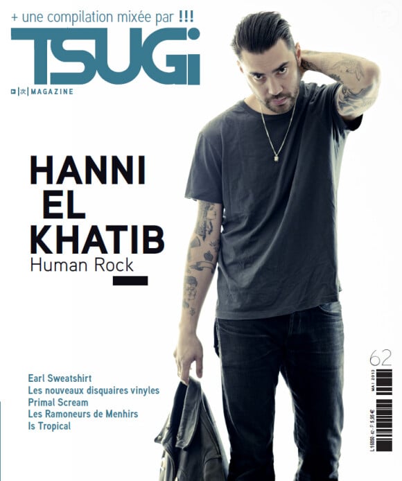 Hanni El Kahtib, le coup de coeur de Johnny Hallyday, a récemment fait la couverture du très beau magazine "Tsugi", mai 2013.