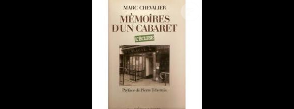 Marc Chevalier - Mémoire d'un cabaret : L'Ecluse (1987).