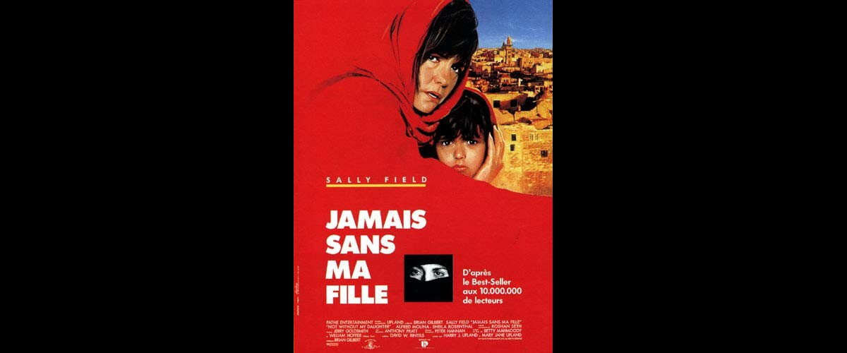 Photo : Affiche du film Jamais sans ma fille avec Sally Field - Purepeople