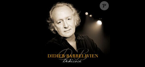 Didier Barbelivien - Dédicacé - mars 2013.