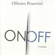 On/OFF d'Ollivier Pourriol
