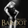 Le livre Brigitte Bardot, la femme la plus belle et la plus scandaleuse au monde, d'Yves Bigot (éditions Don Quichotte)