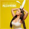 Pills N Potions, le nouveau single de Nicki Minaj.
