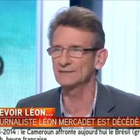 Léon Mercadet : Mort à 64 ans du journaliste de i-Télé et Canal+