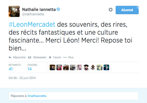 Nathalie Iannetta rend hommage à Léon Mercadet, mort la veille, le 23 juin 2014 sur Twitter. 