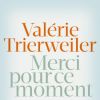 Merci pour ce moment, le livre polémique de Valérie Trierweiler