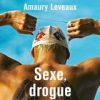 Amaury Leveaux publie Sexe, drogue et natation (Fayard).