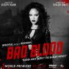 Serayah - Affiche promotionnelle de Bad Blood le prochain clip de Taylor Swift, il sera diffusé le 17 mai prochain lors des Billboard Music Awards