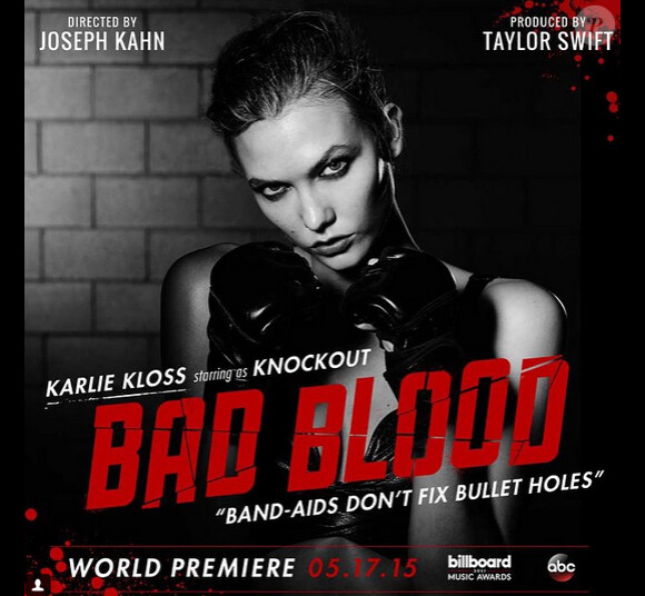 Karlie Kloss - Affiche promotionnelle de Bad Blood le prochain clip de Taylor Swift, il sera diffusé le 17 mai prochain lors des Billboard Music Awards