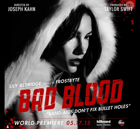 Lily Aldridge - Affiche promotionnelle de Bad Blood le prochain clip de Taylor Swift, il sera diffusé le 17 mai prochain lors des Billboard Music Awards