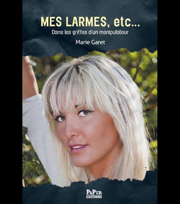 Marie Garet (Secret Story 5) : son livre 'Dans les griffes d'un manipulateur'