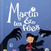 Bande dessinée Martin & les Fées.