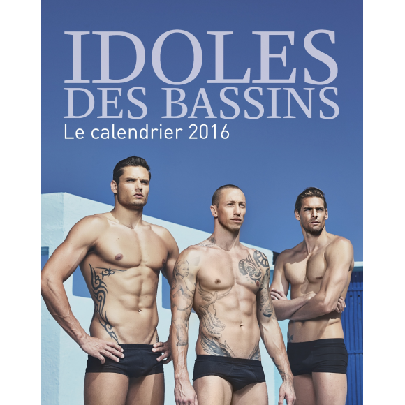 Calendrier 2016 Idoles des bassins aux éditions Michel Lafon