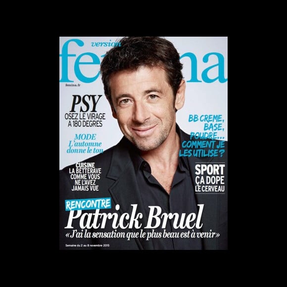 Retrouvez l'intégralité de l'interview de Patrick Bruel dans le magazine Femina, en kiosques cette semaine.