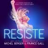 
Résiste, la comédie musicale de France Gall est au Palais des Sports à Paris jusqu'au 3 janvier 2016. 
