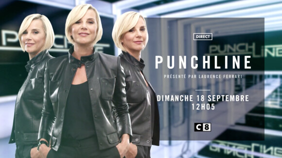 "Punchline", la nouvelle émission politique de Laurence Ferrari sur C8 à partir du dimanche 25 septembre 2016 à 12h05.