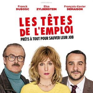 Elsa Zylberstein, Franck Dubosc, François-Xavier Demaison dans Les Têtes de l'Emploi.