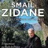 Couverture de "Sur les chemins de pierres", l'autobiographie de Smaïl Zidane, publiée aux éditions Michel Lafon le 16 février 2017.