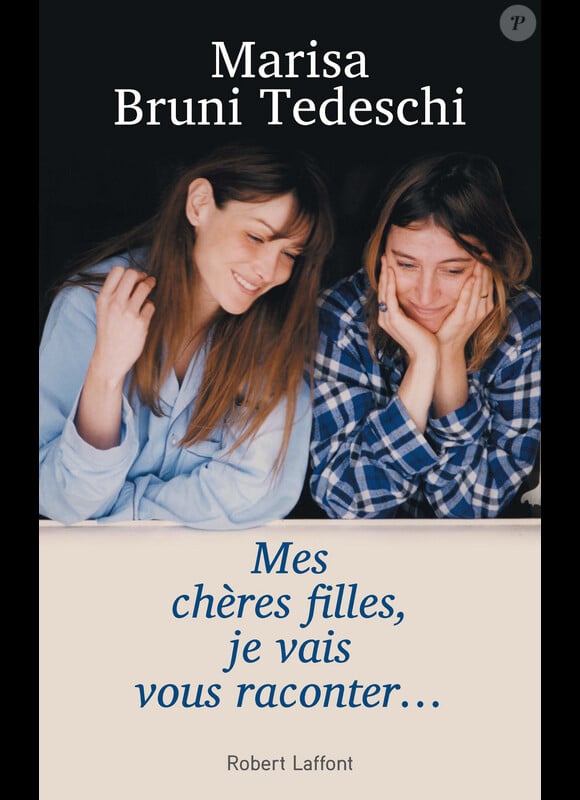 Couverture du livre "Mes chères filles, je vais vous raconter" de Marisa Bruni-Tedeschi aux éditions Laffont paru le 4 mai 2016