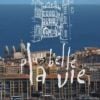 Plus belle la vie, du lundi au vendredi à 20h20 sur France 3.