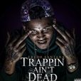 Fredo Santana, album Trappin Ain't Dead (2013)