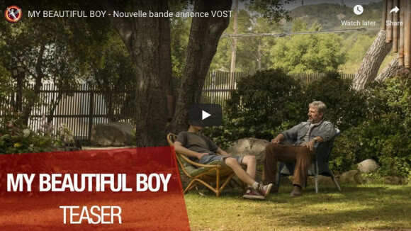 La bande-annonce du film "My Beautiful Boy", en salles le 6 févriers 2019.