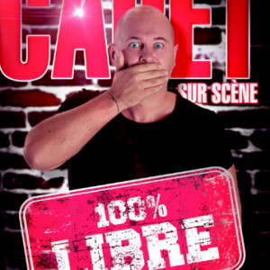 100% Libre, le spectacle de Cauet